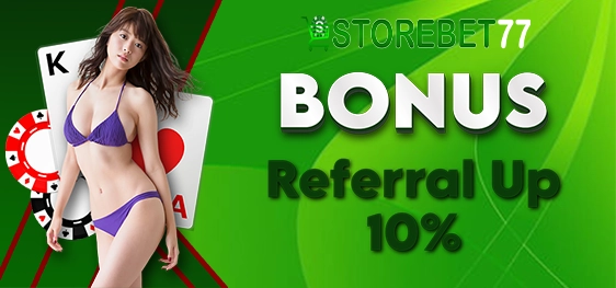 Bonus Referral Up10%